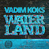 Vadim Koks - Waterland (Arkatec Remix) Dextrous Records