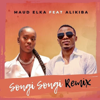 New Audio|Maud Elka Ft Alikiba-Songi Songi Remix|DOWNLOAD OFFICIAL MP3 