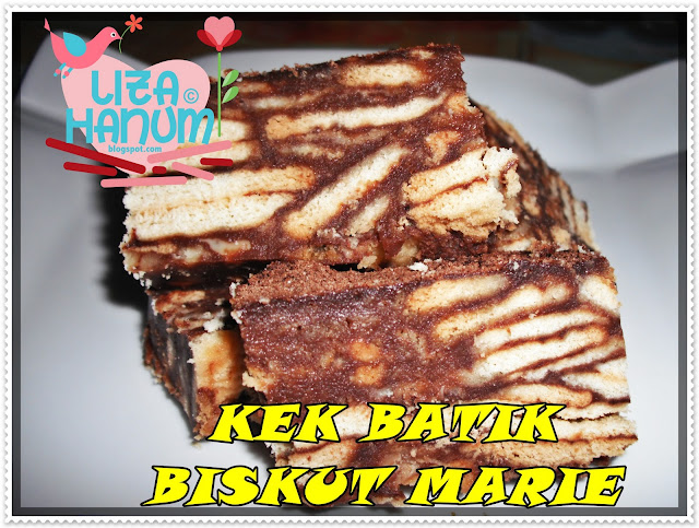 SWEET LIZAHANUM: KEK BATIK BISKUT MARIE