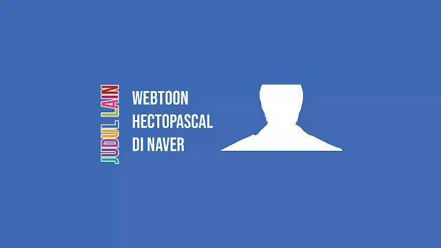 Link Webtoon Hectopascal di Naver