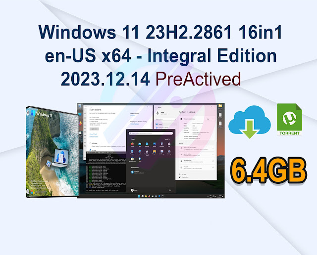 Windows 11 23H2.2861 16in1 en-US x64 – Integral Edition 2023.12.14
