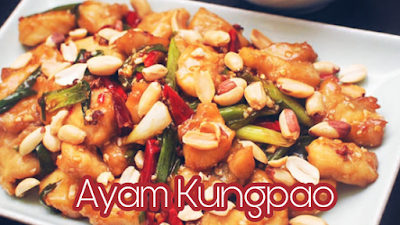  Ayam Kungpao merupakan kuliner tradisional khas Sichuan Resep Masakan Ayam Kungpao