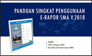  Salam pendidikan untuk seluruh pendidikan Download e-Rapor Sekolah Menengan Atas 2018 c dan Panduan Singkat Penggunaan e-rapor Sekolah Menengan Atas + Video