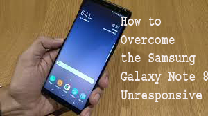 How to Overcome the Samsung Galaxy Note 8 Unresponsive
