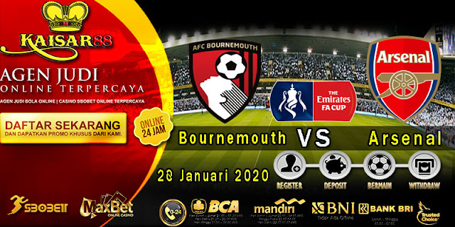 Prediksi Bola Terpercaya Liga FA Cup Bournemouth vs Arsenal 28 januari 2020