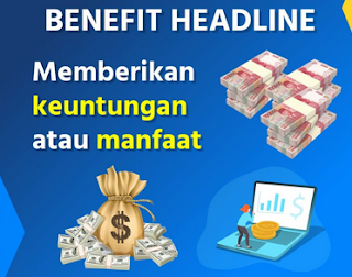 benefit headline, contoh dan penjelasan