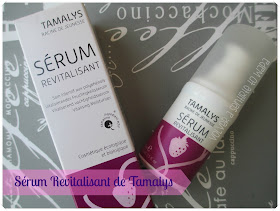 Sérum Revitalisant de TAMALYS {review}