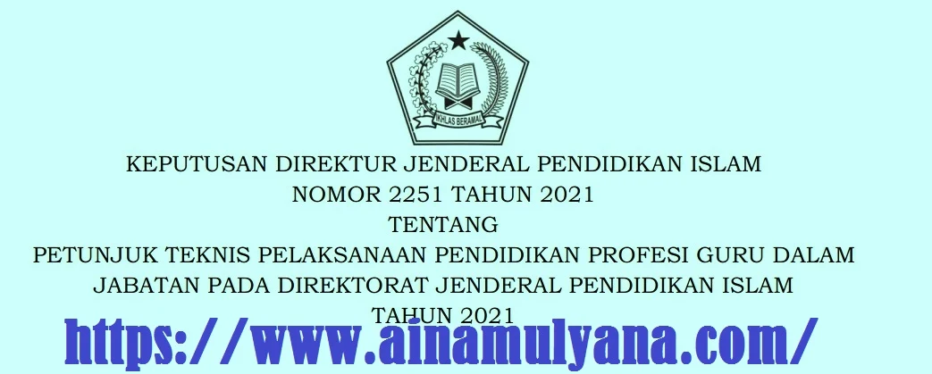 Juknis Pelaksanaan PPG Dalam Jabatan (Daljab) Guru Kemenag (Guru Madrasah dan Guru PAI) Tahun 2021