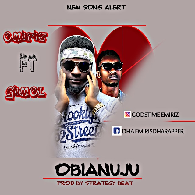 MUSIC: Emiriz ft Gimel - Obianuju (mix. Strategy)