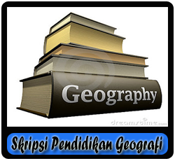 Kumpulan Judul Skripsi Pendidikan Geografi  Download 