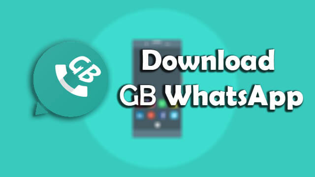 Download GBWhatsApp 6.70 Latest Version Apk [2019]