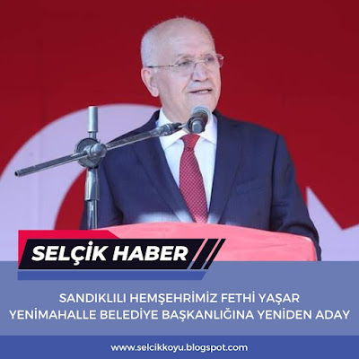Fethi Yaşar Yenimahalle'de Yeniden Başkan Adayı / Selçik Haber