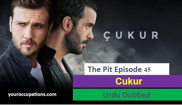 Cukur,Recent,Cukur Episode 45 With UrduSubtitles Cukur Episode 45 in Subtitles,Cukur Episode 45 With Urdu Subtitles,