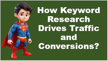 How Keyword Research Drives Traffic and ConversionsHow Keyword Research Drives Traffic and Conversions