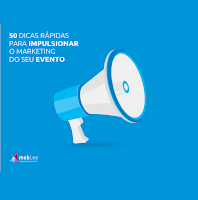 50 Dicas rápidas para Impulsionar o Marketing do seu evento