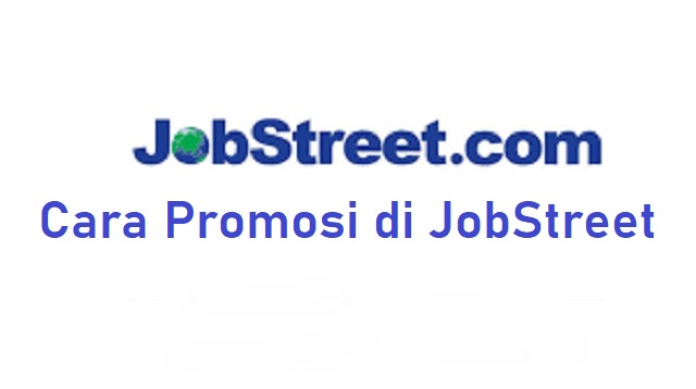 Cara Promosi di JobStreet