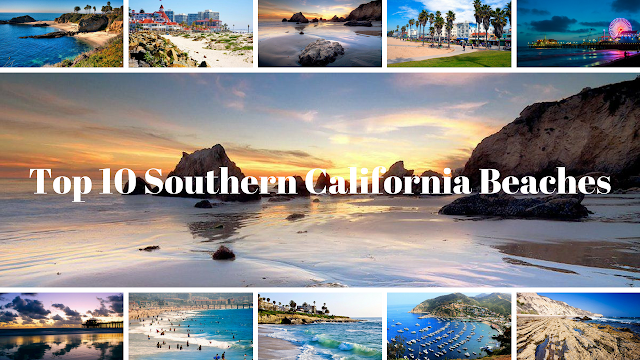 Top 10 Southern California Beaches