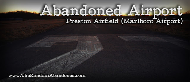 preston airfield marlboro airport new jersey abandoned 