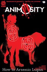 Actualización 27/12/2017: Se agregan el numero 8 de Animosity por Shinji y Rockfull para Outsiders y Prixcomics. Si no puedes ver a tu enemigo, ¿cómo puedes luchar? Si no puedes ver a tu enemigo, ¿cómo puedes sobrevivir?