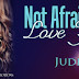 Release Tour: NOT AFRAID TO LOVE YOU (Ink Series - Spin Off Book 1) by  Jude Ouvrard