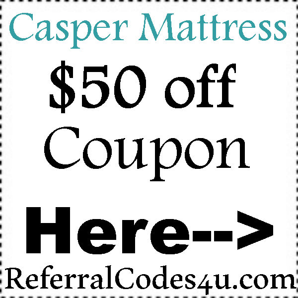 $50 off Casper Coupon Code Discount 2023 Jan, Feb, March, April, May, June, July