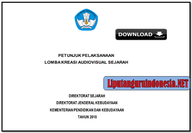 Download petunjuk pelaksanaan lomba kreasi audivisual sejarah 2018