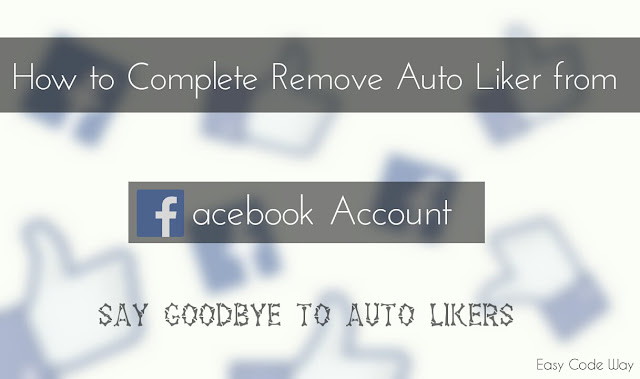 Remove Auto Liker from Facebook Account