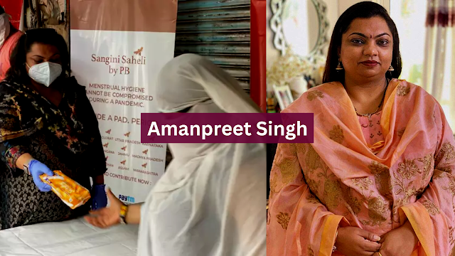 IRS officer Amanpreet distributed more than 11 lakh pads in 17 states