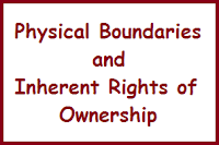 Ownership, Title and The Limits of Ownership - Physical Boundaries and Inherent Rights of Ownership
