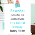 Resenha: paleta de corretivos The skill of beauty - Ruby Rose