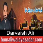 https://humaliwalaazadar.blogspot.com/2019/08/darvaish-ali-nohay-2020.html