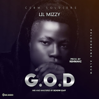 GOSPEL MP3 - G.O.D - LILMIZZY @lilmizzyofficial8662