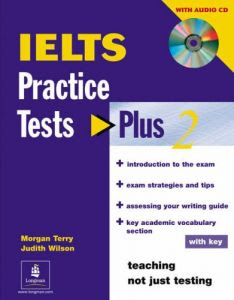 IELTS Practice Tests Plus 2 by Judith Wilson, Terry Morgan