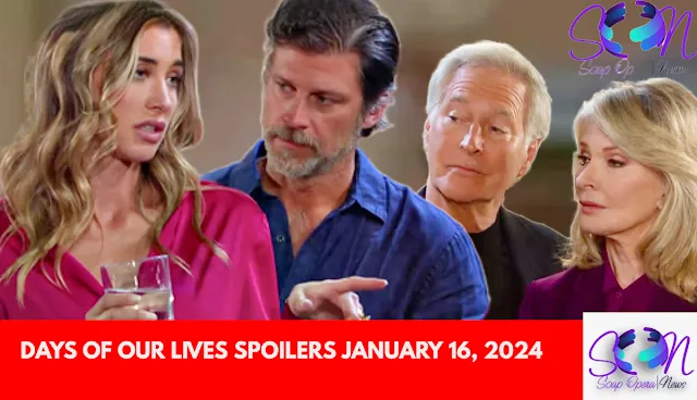 DAYS OF OUR LIVES SPOILERS JANUARY 16, 2024