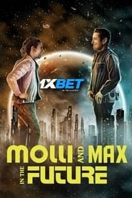 Molli and Max in the Future 2023 Hindi Dubbed (Voice Over) WEBRip 720p HD Hindi-Subs Online Stream