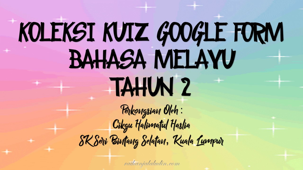 Koleksi Kuiz Google Form Bahasa Melayu Tahun 2 Raihan Jalaludin S Blog