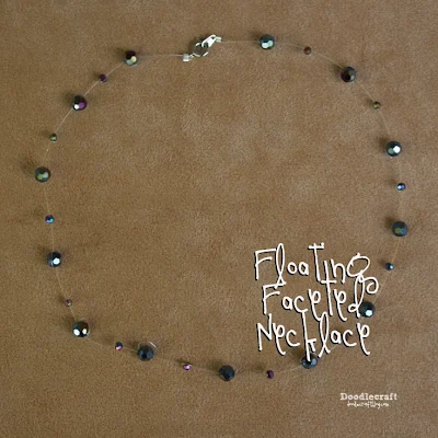 http://www.doodlecraftblog.com/2015/05/faceted-floating-necklace.html