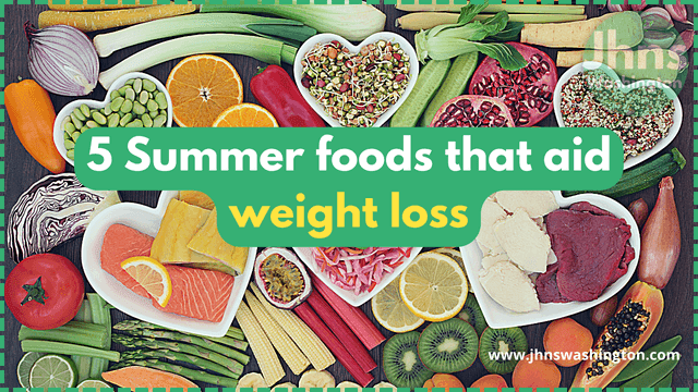 5 Summer foods that aid weight loss