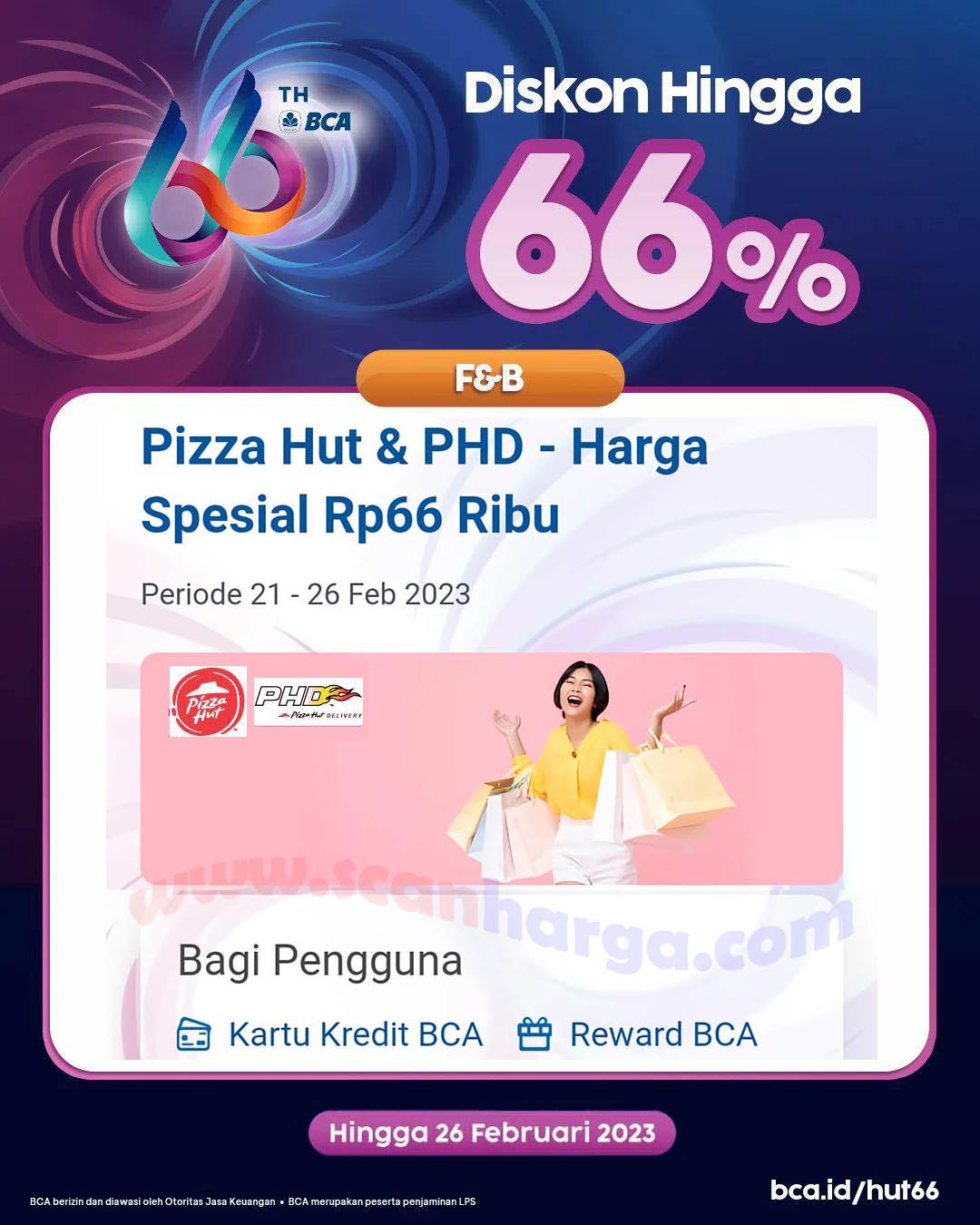 Pizza Hut Promo HUT BCA 66 - Harga Spesial Rp. 66.000
