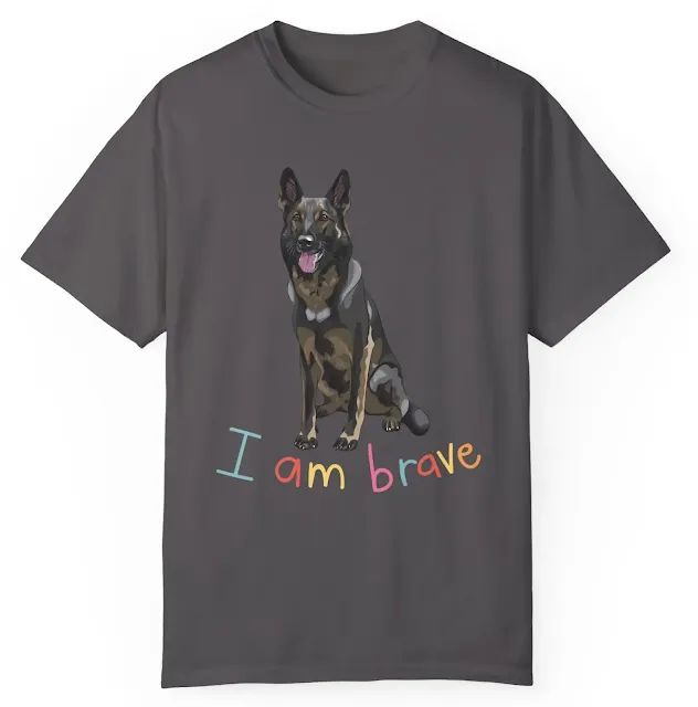 Garment Dyed T-Shirt for Men and Women with Giant Working Line Black Sable German Shepherd Sloppy Sitting Leaving Tongue Out and Caption I am Brave