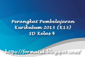 Perangkat Pembelajaran Kurikulum 2013 (K13) SD Kelas 4 