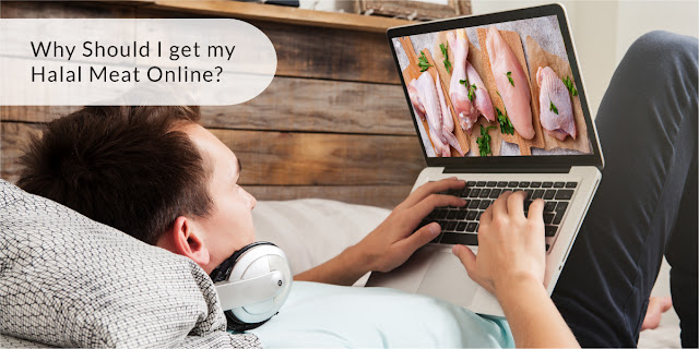 Why Should I get my Halal Meat Online?