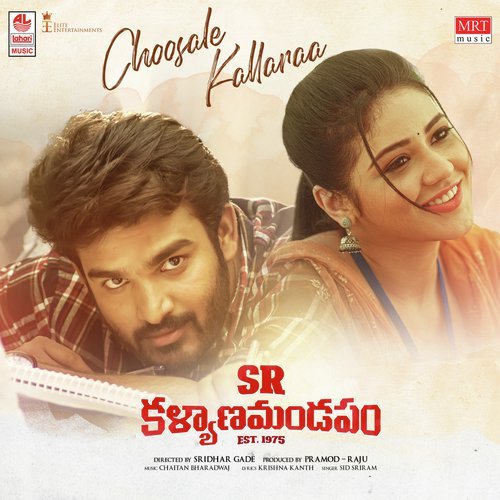 Choosale Kallara Lyrics – SR Kalyanamandapam | Kiran Abbavaram - Lyricsjodi