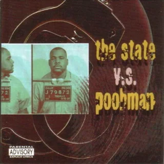 Pooh Man - The State Vs. Poohman: Straight From San Quentin State Prison (1997) FLAC