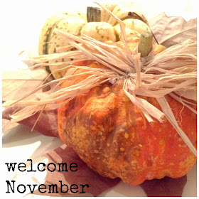 Welcome November