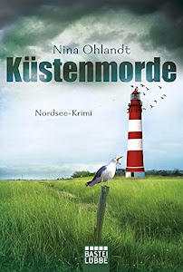 Küstenmorde: Nordsee-Krimi (Hauptkommissar John Benthien, Band 1)