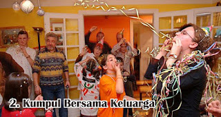 Kumpul Bersama Keluarga merupakan tradisi dan kebiasan unik yang terjadi di Indonesia saat tahun baru