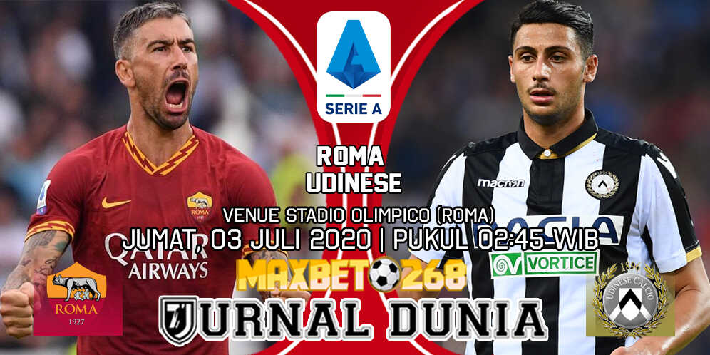 Prediksi Roma vs Udinese Jumat 03 Juli 2020 Pukul 02:45 WIB