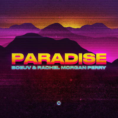 Boeuv & Rachel Morgan Perry Share New Single ‘Paradise’