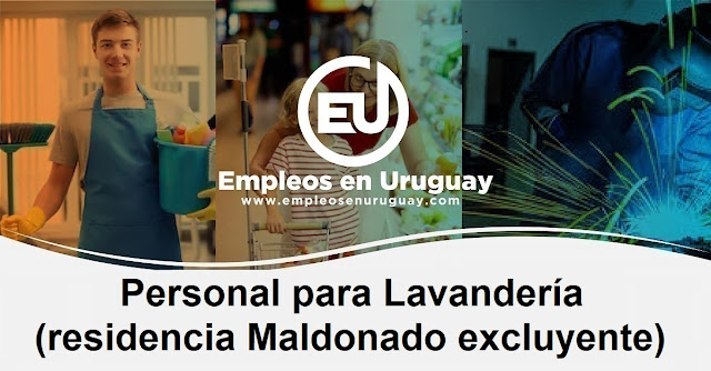 Personal para Lavandería (residencia Maldonado excluyente)